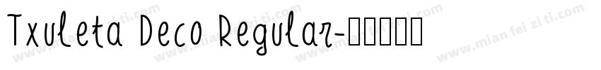 Txuleta Deco Regular字体转换
